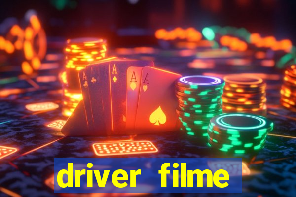 driver filme completo dublado